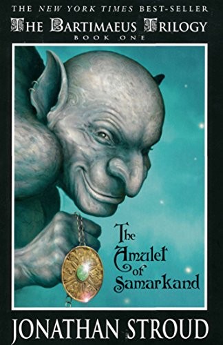 The Amulet of Samarkand: A Bartimaeus Novel, Book 1